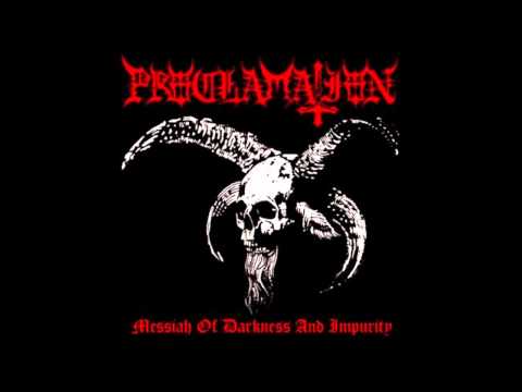 Proclamation - Messiah Of Darkness And Impurity [HQ]