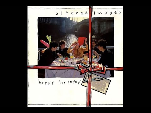 Altered Images - Happy Birthday (1981 Full Album)