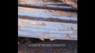 Buckethead, Jonas Hellborg And Michael Shrieve - Octave Of The Holy Innocents