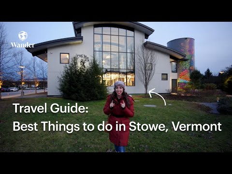 Stowe, Vermont - What to Do, See and Eat | Wander Stowe Woods Travel Guide