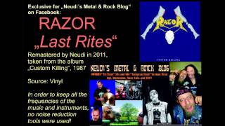 RAZOR - Last Rites - Exclusive Remaster for Neudi´s Rock & Metal Blog (FB)