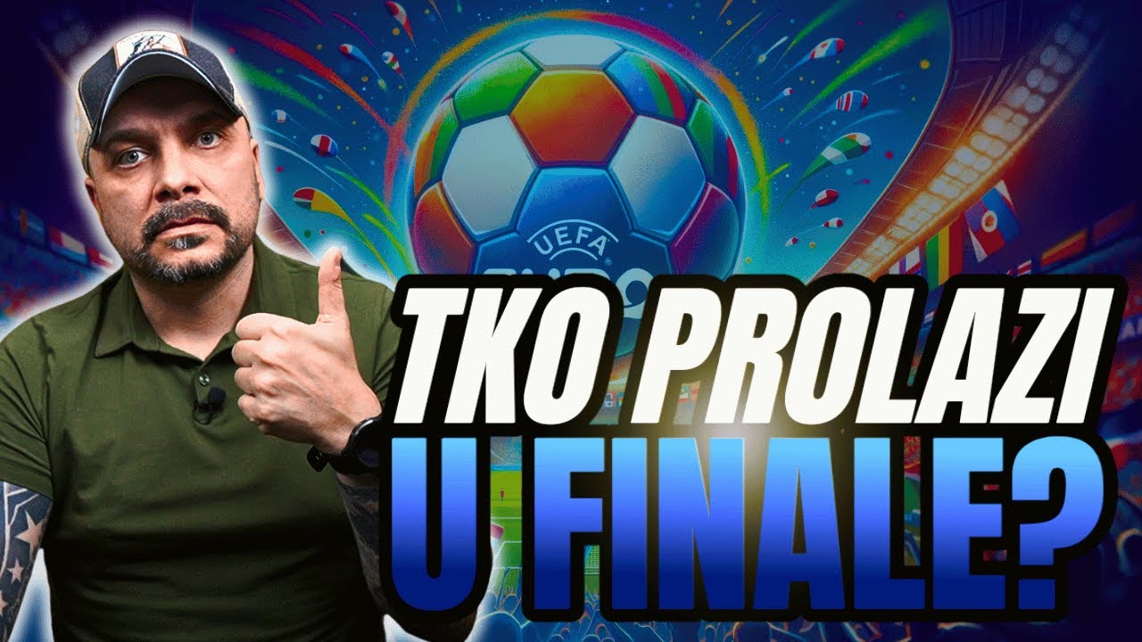 🎙️EURO 2024 NAJAVA I PROGNOZA POLUFINALA! FINALISTI SE ZNAJU!?