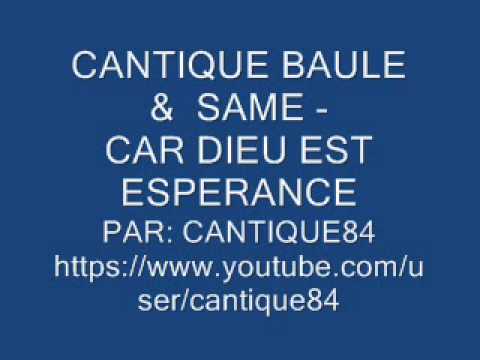 CANTQUE BAULE ET SAME - CAR DIEU EST ESPERANCE