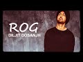Rog Diljit Dosanjh WhatsApp Video Status