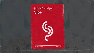 Mike Candys - Vibe video