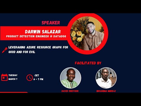 Azure Cloud Security Meetup: Leveraging Azure Resource Graph for Good and for Evil by Darwin Salazar