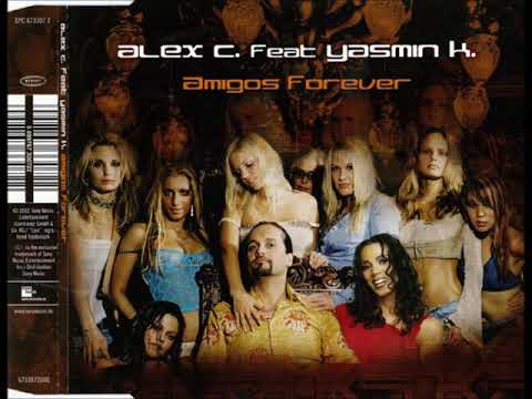 Alex C. Feat Yasmin K. - Amigos Forever (Extended Mix)