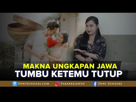 MAKNA UNGKAPAN JAWA TUMBU KETEMU TUTUP