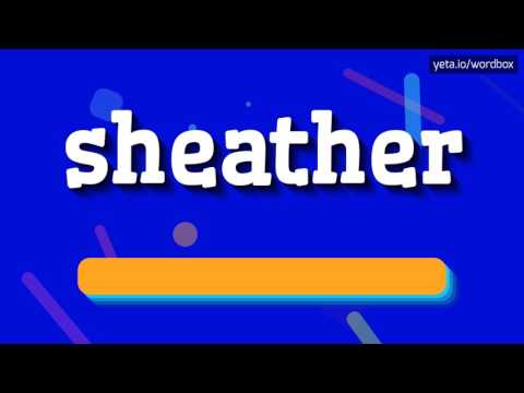 SHEATHER - HOW TO PRONOUNCE IT!?