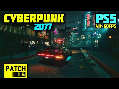 Cyberpunk 2077 PS5 • Night Drive Free Roam [Patch 1.5] Next Gen Update | 4K 60FPS
