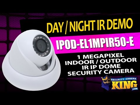 Day / Night Demo - IPOD-EL1MPIR50-E - 1 Megapixel Indoor/Outdoor IR IP Dome Security Camera