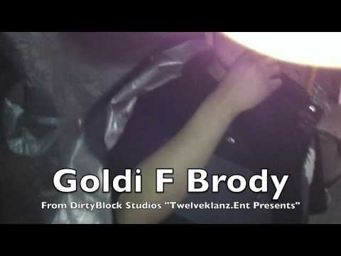 Goldi F Brody in DirtyBlock Studios (Mien Rapper from Bay area)