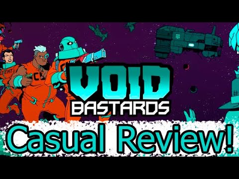 Void Bastards Casual Review!