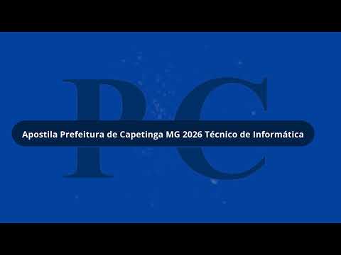 Apostila Prefeitura de Capetinga MG 2026  Técnico de Informática