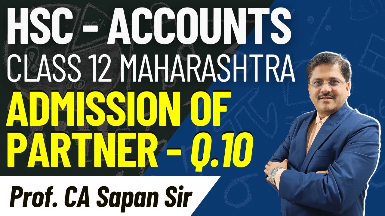 Q10. Om & Jay | Admission | Accounts | HSC Class 12 | CA Sapan Sir