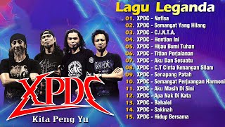 Download lagu XPDC Full Album | Lagu XPDC Leganda | Nafisa, Semangat Yang Hilang | Lagu Rock Kapak Terpilih 90an mp3