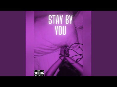 Stay by You