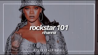 rockstar 101 || rihanna || traducida al español + lyrics