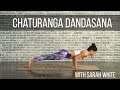 Chaturanga Dandasana - Yoga With Sarah White