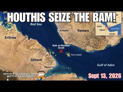 The Seizure of Bab el-Mandeb: Why Tanker Rates Are Exploding