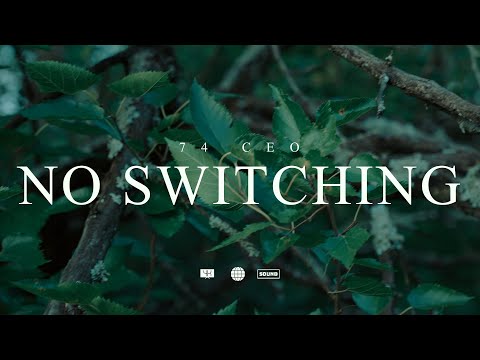 74CEO - No Switching (Official Music Video) @SNGFilmz