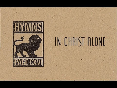 In Christ Alone video