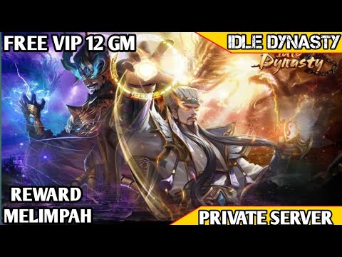 Idle Dynasty Private Server - VIP10+ GM - 200K Ingot - Free V Yuan