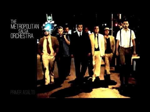 The Metropolitan Salsa Orchestra - Si la vida te toca