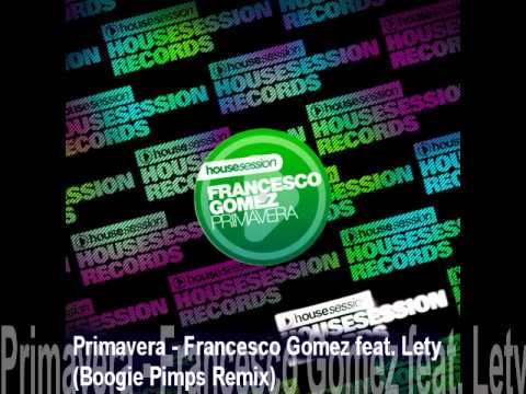 Primavera - Francesco Gomez feat. Lety (Boogie Pimps Remix)