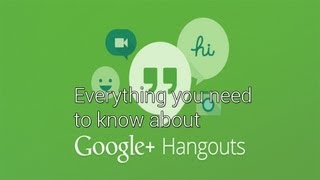 Google Hangouts - Everything You Need to Know! video