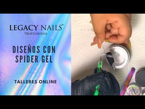 DISEÑOS CON SPIDER GEL  │ TALLER DE UÑAS │ LEGACY NAILS