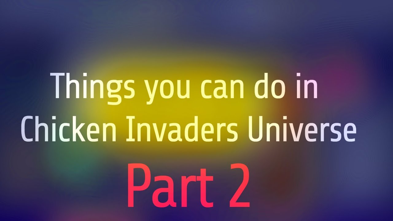 [redacted] - Chicken Invaders - Chicken Invaders Universe