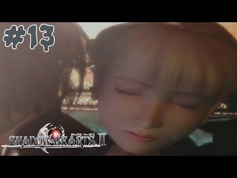 Let's Play Shadow Hearts: Covenant (BLIND) Part 13: NEVER COMING BACK!