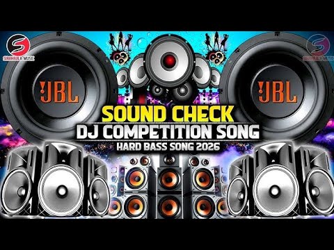 New DJ Sound Check 2026 _ PROFESSIONAL BASS SOUND TEST MUSIC VIP _ Dj Remix Competition Song 2026