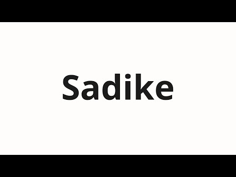 How to pronounce Sadike | Садике (Kindergarten in Russian)