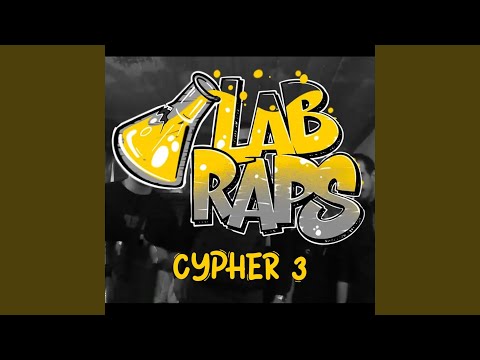 LAB RAPS (Cypher 3) (feat. Tozodezu, Josey & ΚΥΚΛΩΝΑΣ)