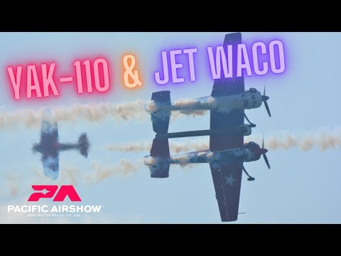 Yak-110 & Jet WACO Saturday Demo .. 2022 Pacific Airshow