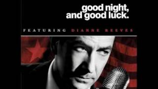 &quot;You&#39;re Driving Me Crazy&quot; - Good Night, and Good Luck (Soundtrack)