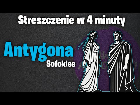 Antygona – Streszczenie w 4 minut | Sofokles