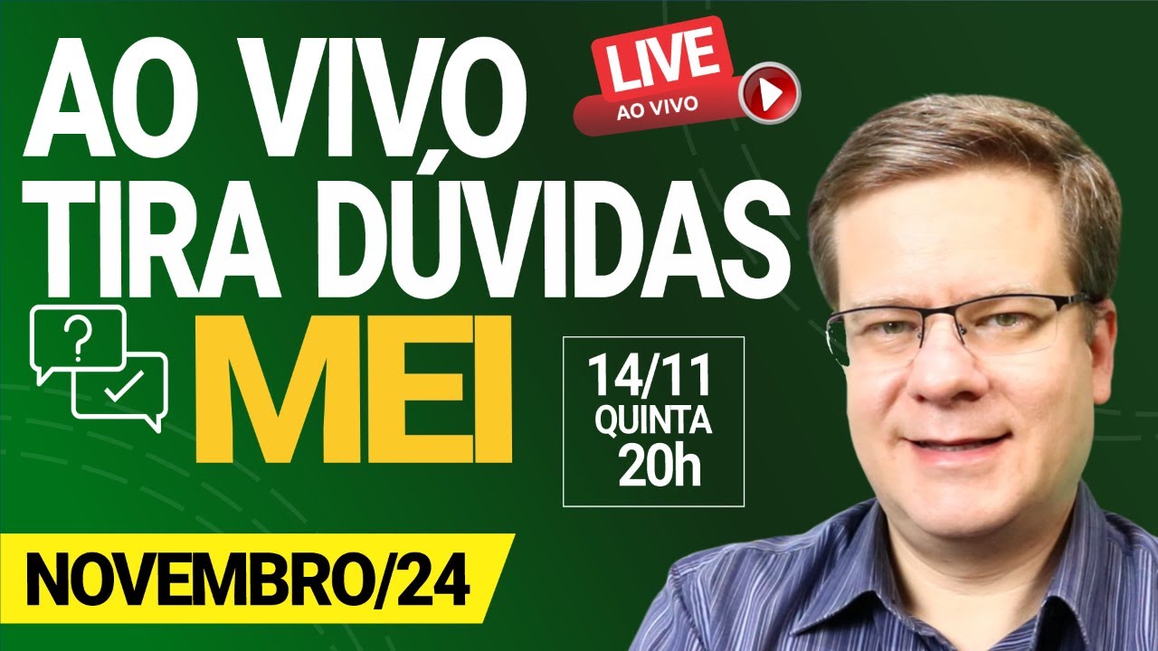 🔴 Super Live de Tira Dúvidas do MEI - NOVEMBRO/24