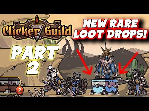 Clicker Guild Gameplay: Pt 2 - "New Rare Loot Drops!" - Walkthrough Guide