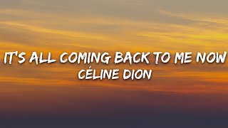 Download lagu Céline Dion - It's All Coming Back to Me Now (Lyrics) mp3