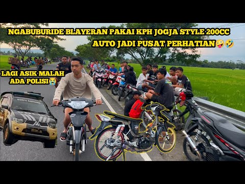 NGABUBURIDE BLAYER BLAYER PAKAI KPH JOGJA STYLE 200CC || AUTO JADI PUSAT PERHATIAN🤣