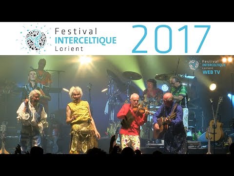 Tri Yann - Festival Interceltique de Lorient 2017