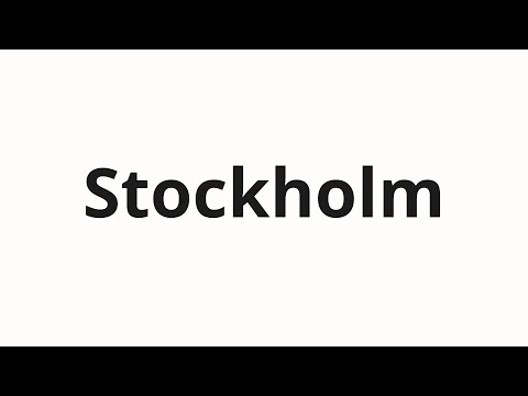 How to pronounce Stockholm