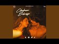 Chahvan Sohneya LoFi