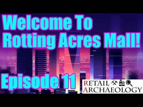 Welcome To Rotting Acres Mall! | Episode 11: Officially A Dead Mall?!?! | Mall Tycoon Series