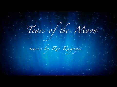 Tears of the Moon　加賀谷玲