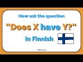 Easy Finnish Grammar: Onko Harrilla...? | How to ask closed Finnish questions | 