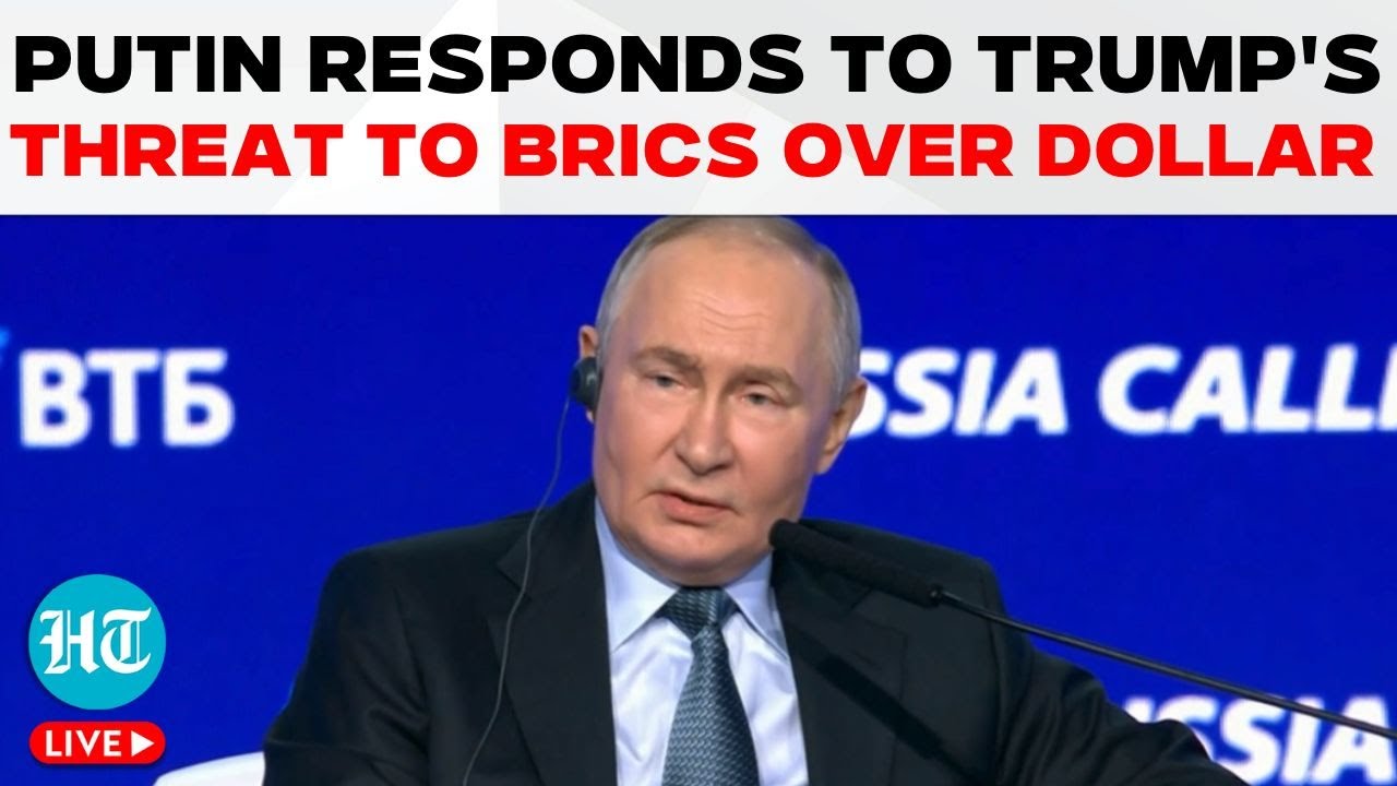 Putin Speech LIVE | Russian President's Reply to Trump's Threat Against BRICS Nations Over US Dollar